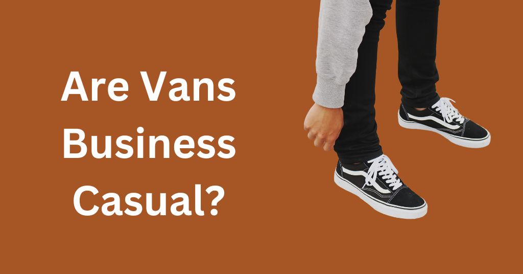 vans business casual