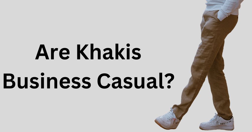 business casual khakis