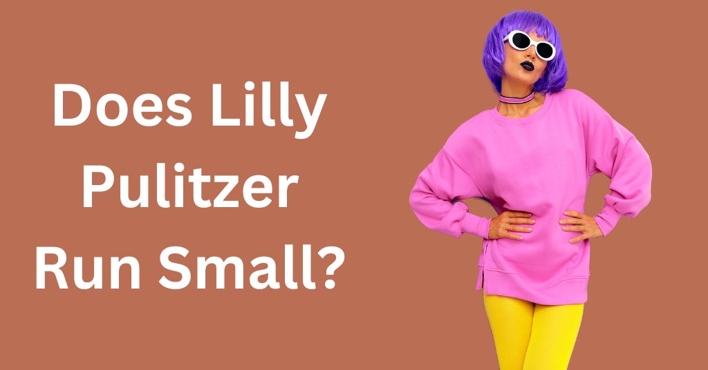 Lilly Pulitzer sizing review