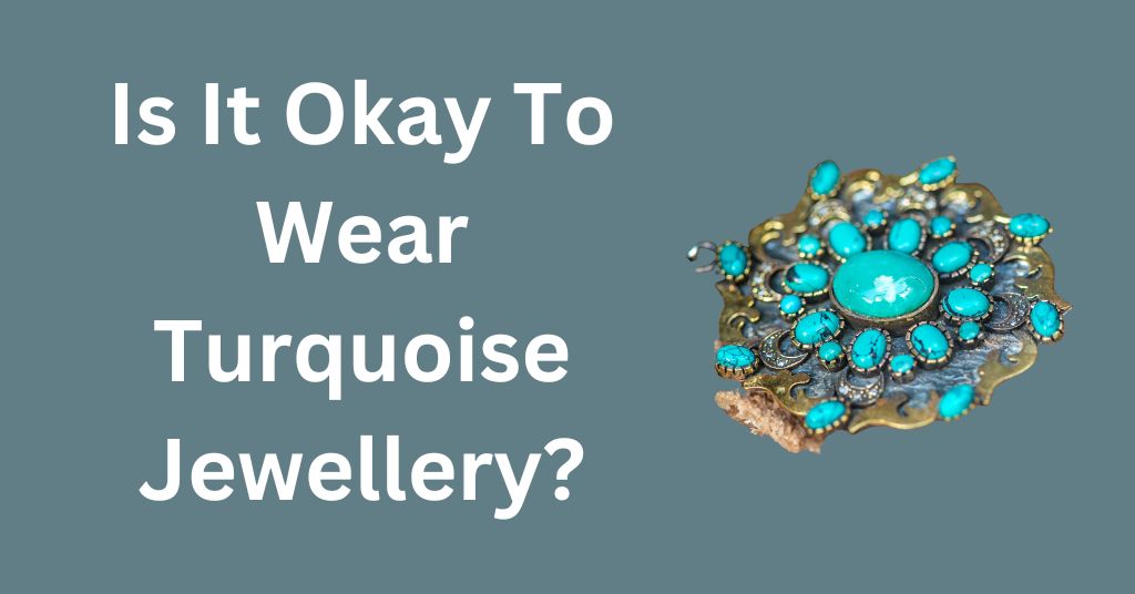 wearing turquoise jewellery