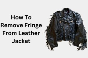 Remove fringe from leather jacket